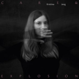 Kristina Jung - Care and Explosion '2022