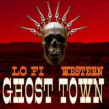 Gregor Huber - Ghost Town - Lo-Fi Western '2023