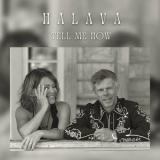 Halava - Tell me how '2023