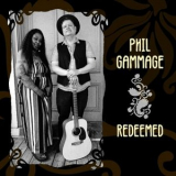 Phil Gammage - Redeemed '2024