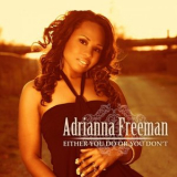 Adrianna Freeman - Either You Do or You Dont '2023