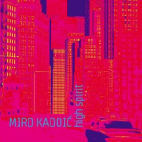 Miro Kadoic - High spirit '2020