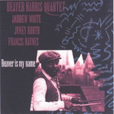 Beaver Harris - Beaver is My Name '1987