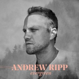 Andrew Ripp - Evergreen '2021