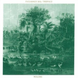 Molero - Ficciones Del Tropico '2020