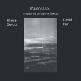 Blaise Siwula - Kaaknaab: Crepitar De Un Lago En Llamas '2023