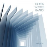 Torben Westergaard - Then / Now '2021