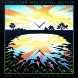 Henry Lowther - Cant Believe, Wont Believe '2022