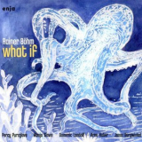 Rainer Bohm - What If '2023