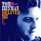 Tom Heyman - Deliver Me '2014