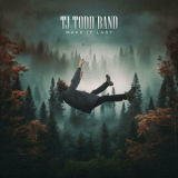 TJ Todd Band - Make It Last '2024