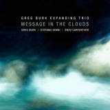Greg Burk Expanding Trio - Message in the Clouds '2020