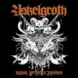 Yskelgroth - Unholy Primitive Nihilism '2010