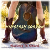 Kimberly Gordon - Blacktop to Gravel '2022