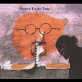 Jeremie Ternoy Trio - Bloc '2008
