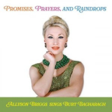 Fleur Seule - Promises, Prayers, and Raindrops: Allyson Briggs Sings Burt Bacharach '2024