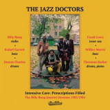 The Jazz Doctors - Intensive Care & Prescriptions Filled 1983-84 '2023