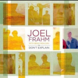 Joel Frahm - Dont Explain '2004