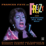 Frances Faye - Frances Faye in Frenzy And Swinging All the Way. Orchestras Arranged and Conducted by Russell Garcia and Marty Paich '2013