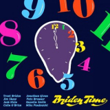 Trent Briden - Briden Time '2019