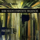 Mark Nelsons Sympathetic Frequencies - Parcours '2021