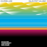 Chris Lee - Quintet Music '2023