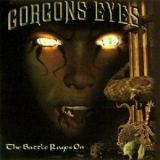 Gorgons Eyes - The Battle Rages On '2004
