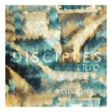 Disciples Trio - Plus One '2019
