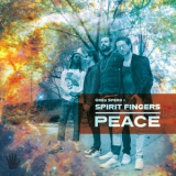 Spirit Fingers; Greg Spero - PEACE '2020