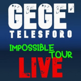 Gege Telesforo - Impossible Tour Live '2022