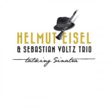 Helmut Eisel & Sebastian Voltz Trio - Talking Sinatra '2014