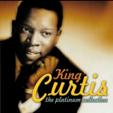 King Curtis - The Platinum Collection '2007
