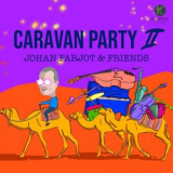 Johan Farjot - Caravan Party II (Johan Farjot & Friends) '2023