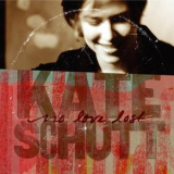 Kate Schutt - No Love Lost '2007