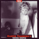 Kasper Tranberg - Yakuza Zhuffle '1997