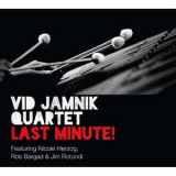 Vid Jamnik 4tet - Last Minute! '2014