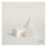 Sander de Keere - Primitive Structures '2022