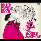 Jewel Brown with Bloodest Saxophone - Roller Coaster Boogie '2015