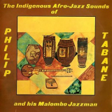 Philip Tabane - The Indigenous Afro-Jazz Sounds Of '1969