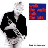 Jens Winther Group - Walk The Walk, Talk The Talk '2006
