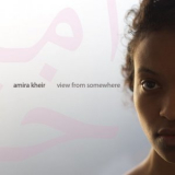 Amira Kheir - View From Somewhere '2011