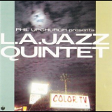 L.A. Jazz Quintet - Phil Upchurch Presents L. A. Jazz Quintet '1986