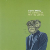 Timo Shanko - The Charlatan and the Genius '2006