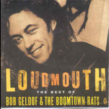 Bob Geldof And The Boomtown Rats - Loudmouth: The Best Of Bob Geldof & The Boomtown Rats '1994