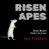 Risen Apes - Jazz Prophets (Studio Sessions) '2024