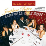 Imani Winds - Josephine Baker - A Life Of Le Jazz Hot! '2007