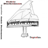 Cedric Duchemann - Tropicalism '2019