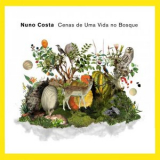 Nuno Costa - Cenas de uma Vida no Bosque '2021