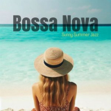 Bossa Nova Energy Cafe - Sunny Summer Jazz: Azure Breeze Cafe and Bossa Nova Beach Bar Grooves 2024 '2024