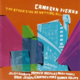 Cameron Pierre - The Other Side Of Notting Hill '2002
